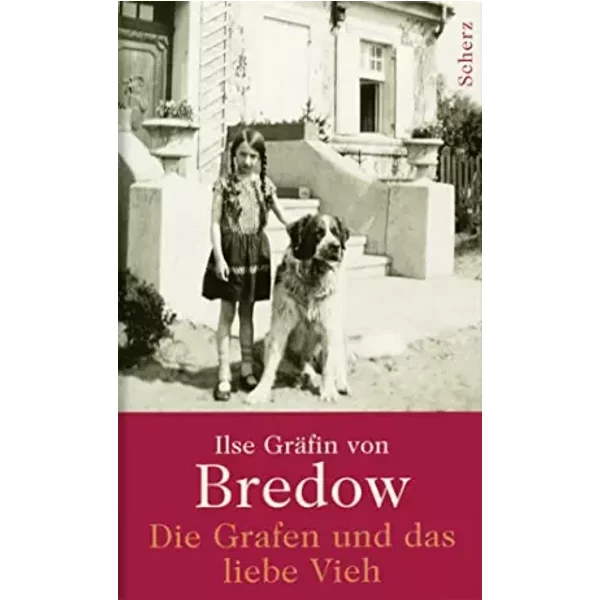 Die Grafen Und Das Liebe Vieh - Ilse GräFin Von Bredow-image