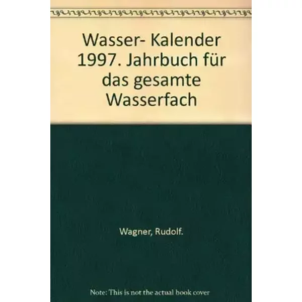 Wasser- Kalender 1997. Jahrbuch für das gesamte Wasserfach