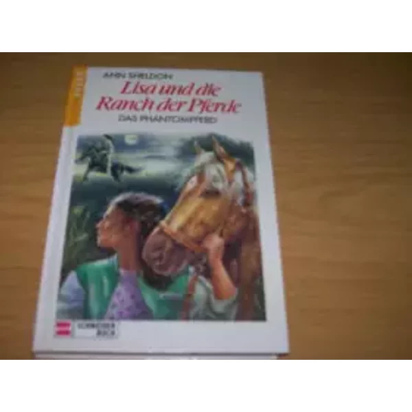 Lisa Und Die Ranch Der Pferde / Das Phantompferd - Anne Sheldon-image