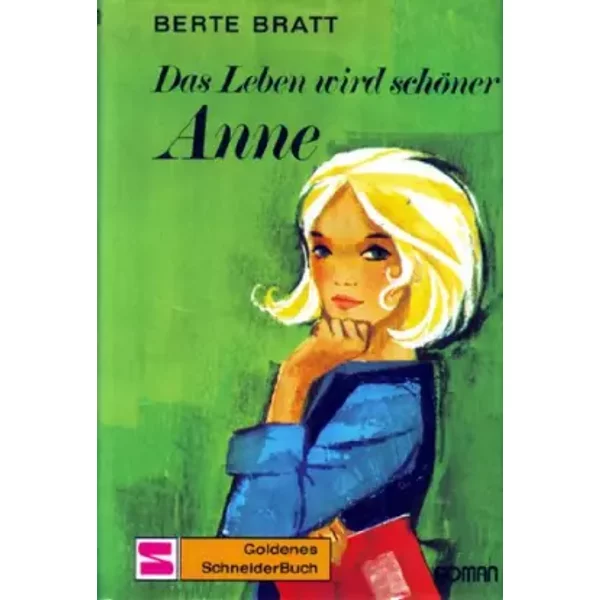 Das Leben Wird SchöNer, Anne - Berte Bratt-image