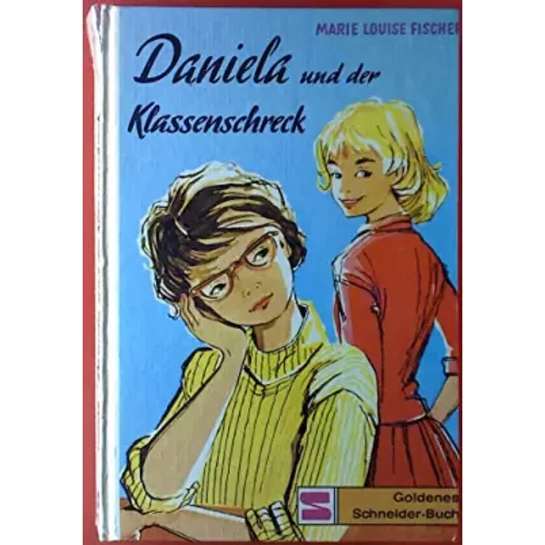 Daniela Und Der Klassenschreck - Marie Louise Fischer-image