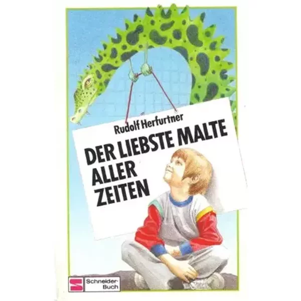 Der liebste Malte aller Zeiten - Rudolf Herfurtner