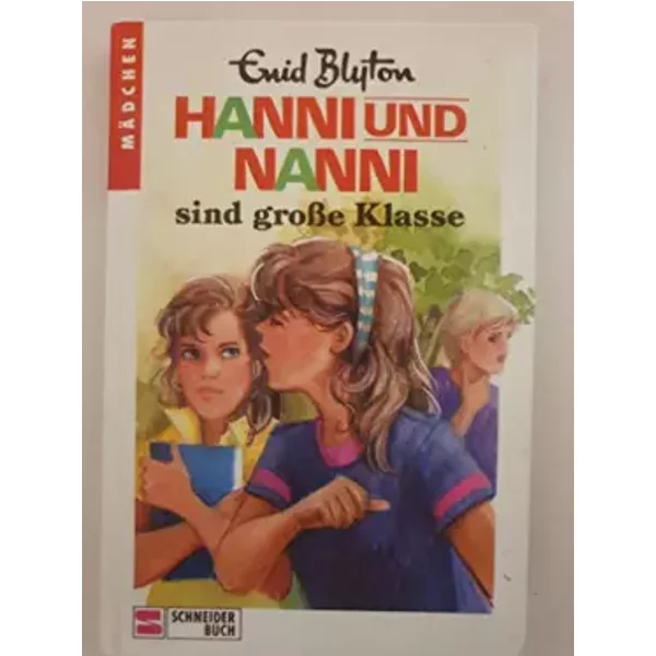 Hanni Und Nanni Sind Grosse Klasse - Enid Blyton-image