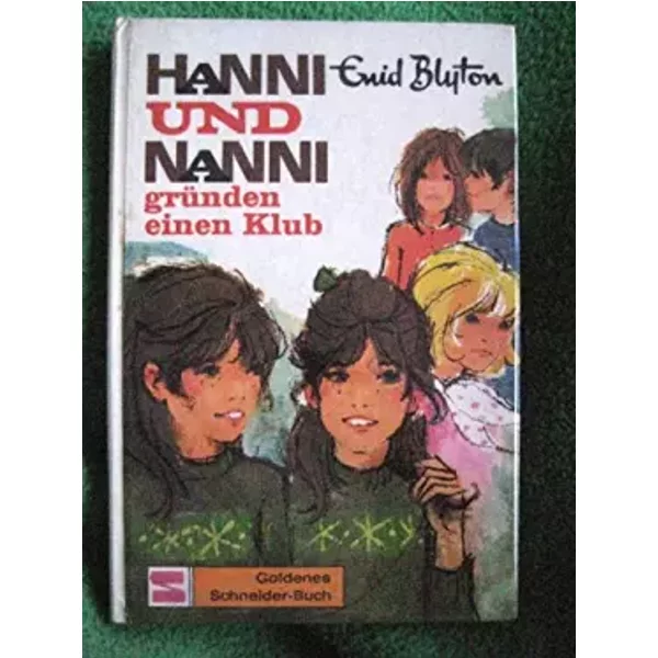 Hanni Und Nanni, Bd.14, Hanni Und Nanni GrüNden Einen Klub - Enid Blyton-image