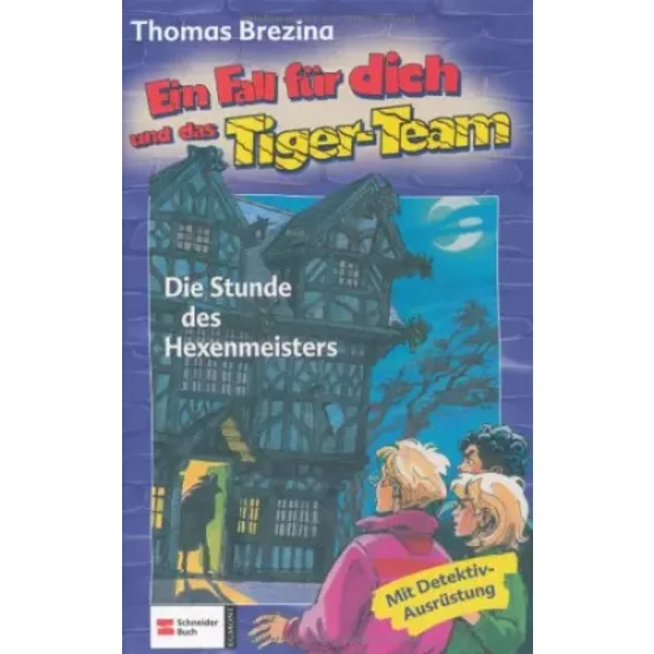 Ein Fall FüR Dich Und Das Tiger-Team: Die Stunde Des Hexenmeisters: Rate-Krimi-Spiel - Thomas Brezina-image