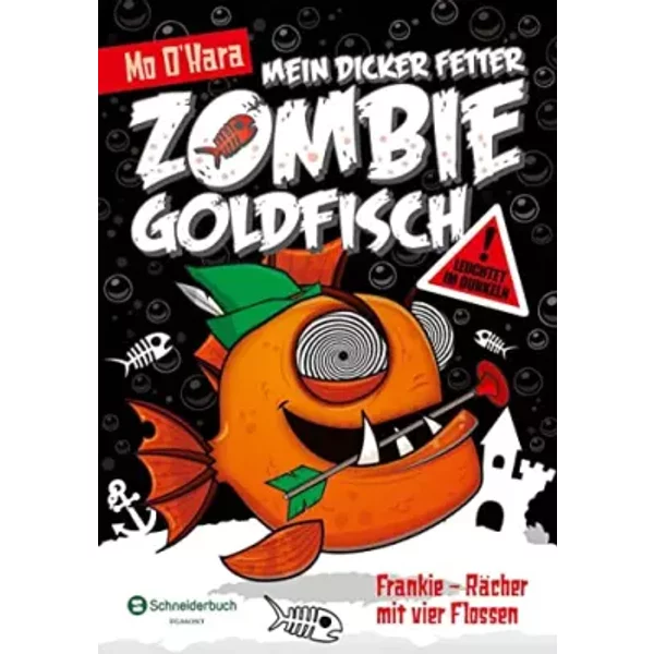 Mein dicker fetter Zombie-Goldfisch, Band 04: Frankie - Rächer mit vier Flossen - Mo O'Hara