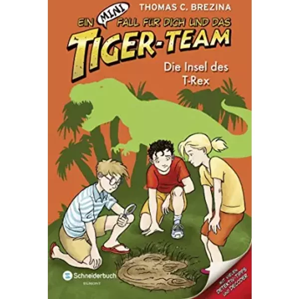 Ein Mini-Fall FüR Dich Und Das Tiger-Team, Band 05: Die Insel Des T-Rex - Thomas Brezina-image