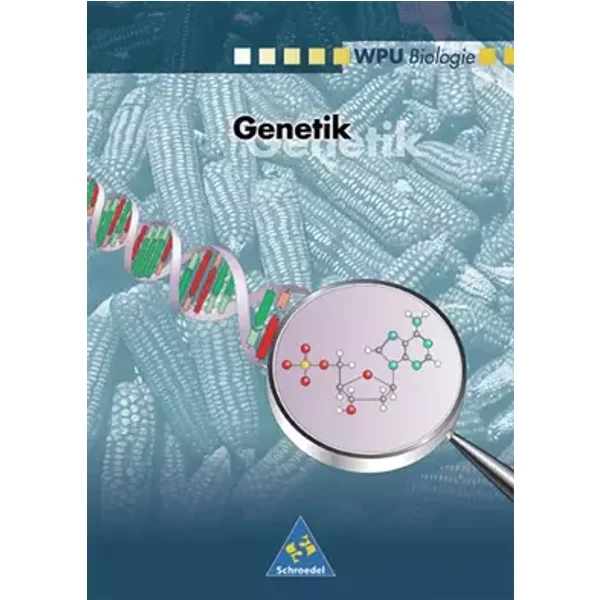 Wahlpflichtunterricht Biologie - Ausgabe 2000: Wahlpflichtunterricht Biologie: Genetik: Ausgabe 2000 / Genetik - Michael Kampf