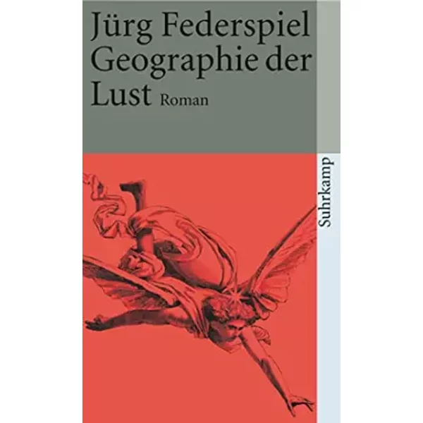 Geographie Der Lust. - JüRg Federspiel-image