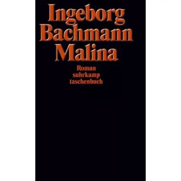 Malina. - Ingeborg Bachmann