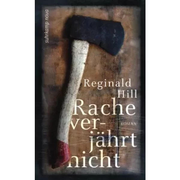 Rache verjährt nicht: Roman - Reginald Hill