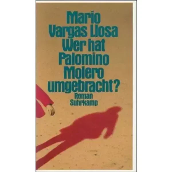 Wer hat Palomino Molero umgebracht? - Mario Vargas Llosa