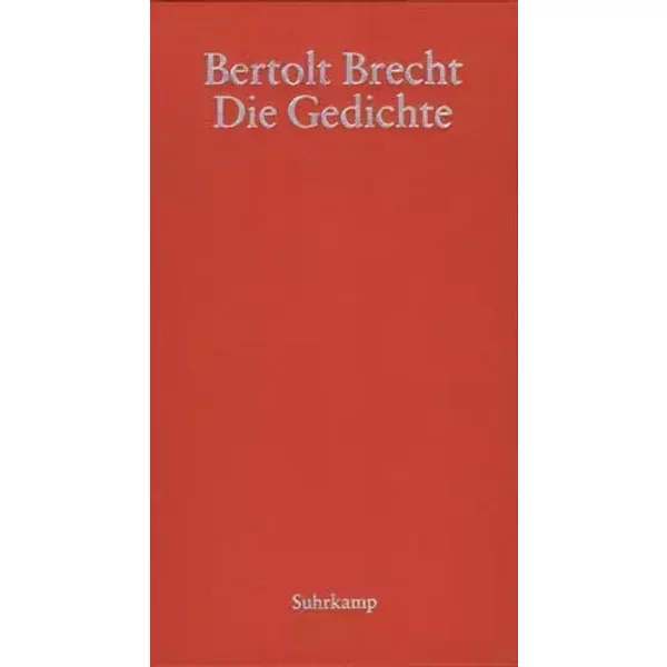 Die Gedichte - Bertolt Brecht