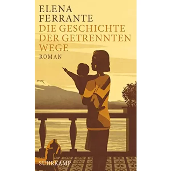 Die Geschichte Der Getrennten Wege: Band 3 Der Neapolitanischen Saga (Erwachsenenjahre) (Neapolitanische Saga) - Elena Ferrante-image