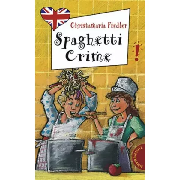 Spaghetti Crime (Freche MäDchen – Freches Englisch!) - Christamaria Fiedler-image