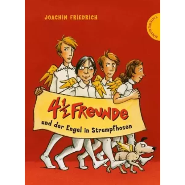 4 1/2 Freunde, Band 16: 4 1/2 Freunde und der Engel in Strumpfhosen - Joachim Friedrich