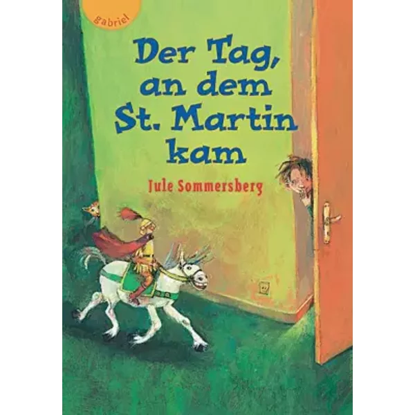 der Tag, An Dem St. Martin Kam - Jule Sommersberg-image