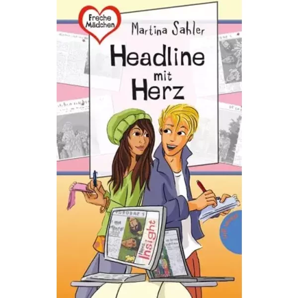 Freche MäDchen - Freche BüCher!: Headline Mit Herz - Martina (Verfasser) Sahler-image