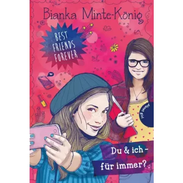 Best Friends Forever. Du & Ich - FüR Immer? - Bianka Minte-KöNig-image