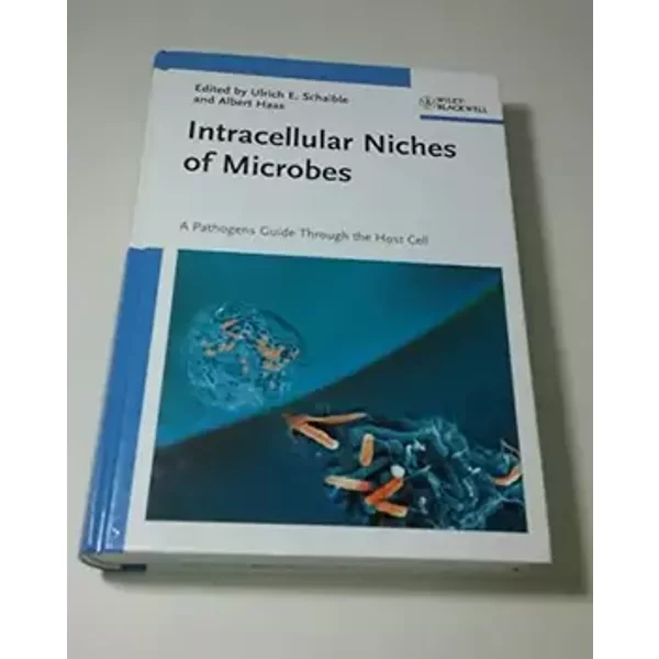 Intracellular Niches of Microbes: A Pathogens Guide Through the Host Cell