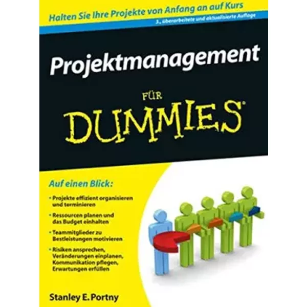 Projektmanagement für Dummies - Stanley E. Portny, Britta Kremke