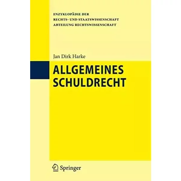 Allgemeines Schuldrecht (Enzyklopädie der Rechts- und Staatswissenschaft) - Jan Dirk Harke