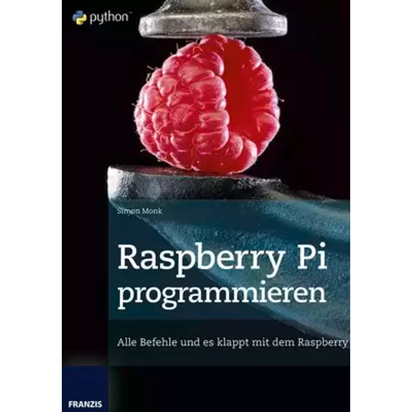 Raspberry Pi programmieren - Simon Monk
