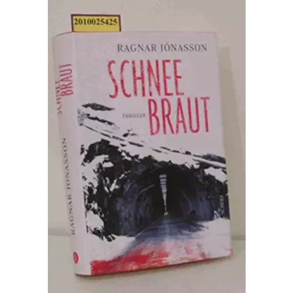 Schneebraut: Thriller - Ragnar Jónasson