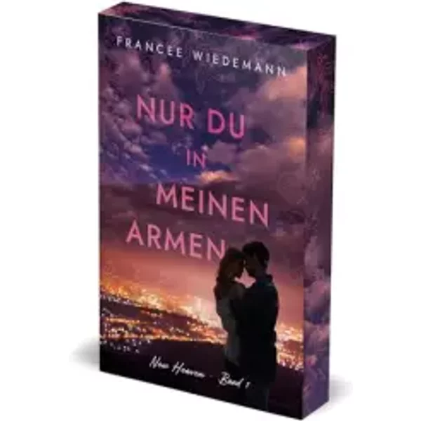 Nur du in meinen Armen: New Heaven Band 1 | Mit wunderschönem limitierten Farbschnitt - Francee Wiedemann