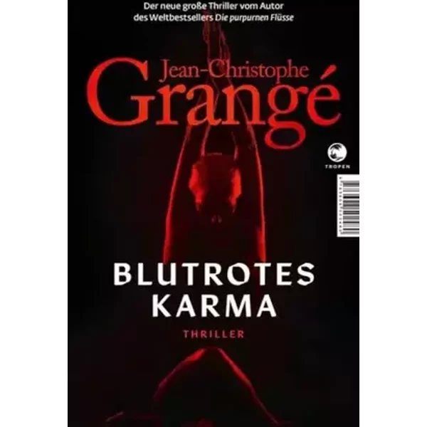 Blutrotes Karma: Thriller - Jean-Christophe Grangé