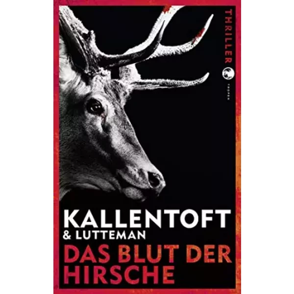 Das Blut Der Hirsche: Thriller (Zack Herry, Band 3) - Mons Kallentoft, Markus Lutteman-image