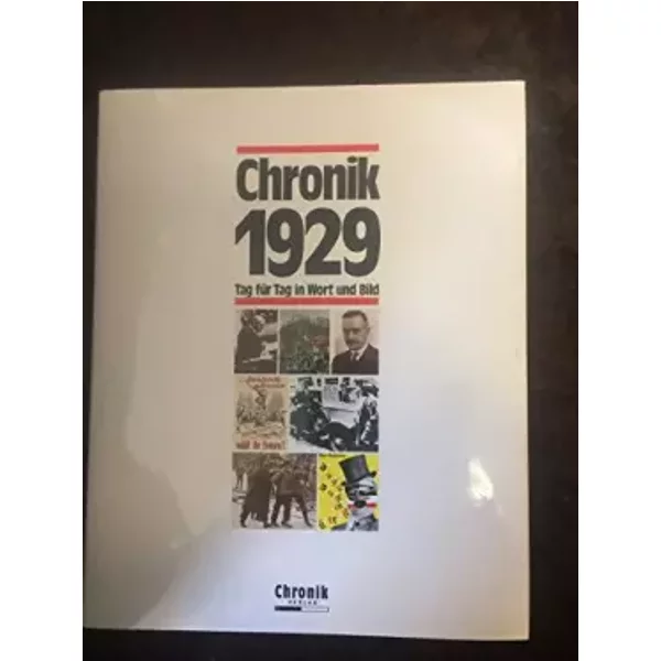 Chronik 1929 (Chronik / Bibliothek Des 20. Jahrhunderts. Tag FüR Tag In Wort Und Bild) - Brigitte Beier-image