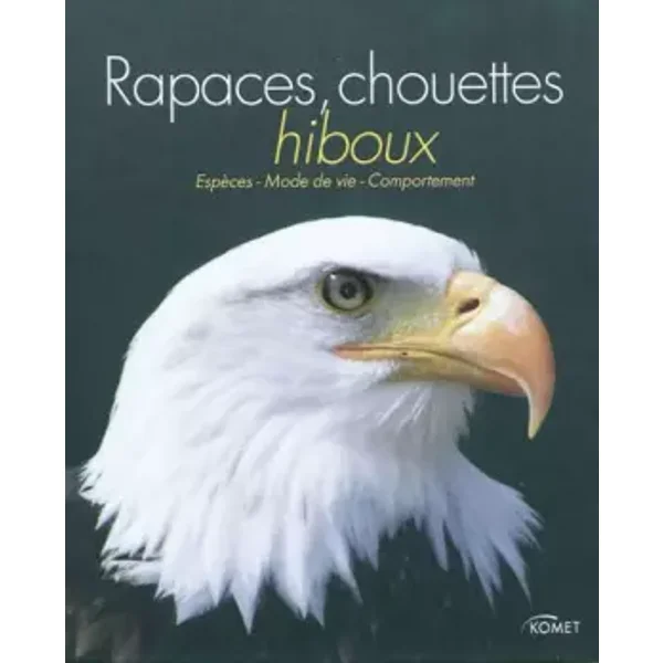 Rapaces, chouettes et hiboux: Espèces, Mode de vie, Comportement - NGV