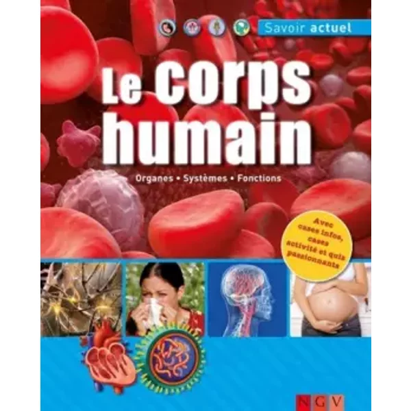 Le Corps Humain - Organes, SystèMes, Fonctions - Collectif-image