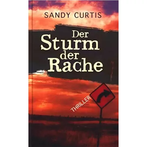 Der Sturm Der Rache. Thriller. Hardcover - Sandy Curtis-image
