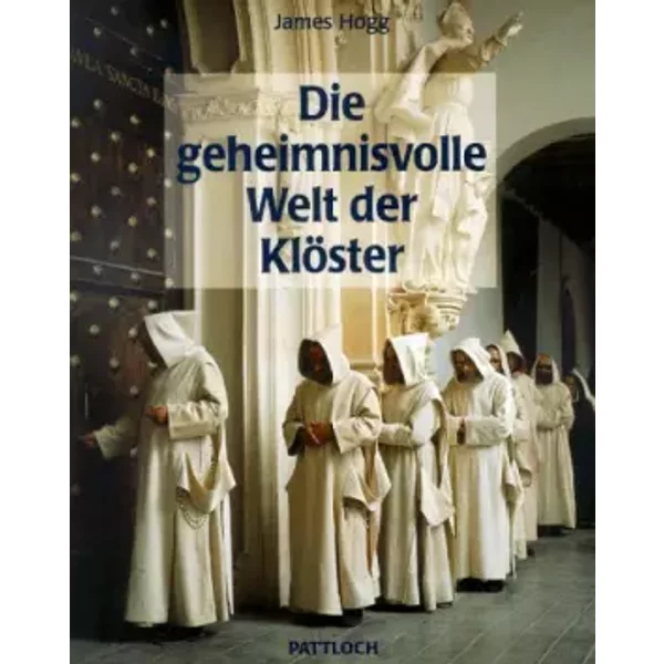 Die Geheimnisvolle Welt Der KlöSter - Hogg James L-image