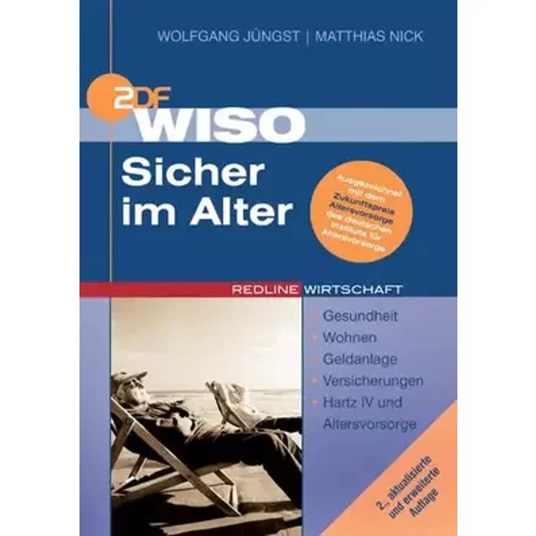 WISO Sicher im Alter: Gesundheit /Wohnen /Geldanlage /Versicherungen /Hartz IV und Altersvorsorge - Wolfgan Jüngst, Matthias Nick