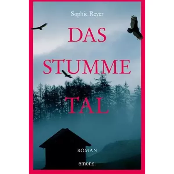 Das Stumme Tal - Sophie Reyer-image