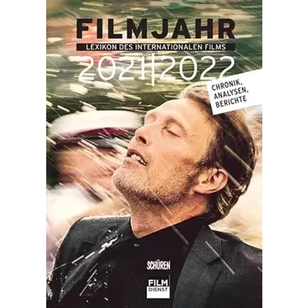 Filmjahr 2021/2022 - Lexikon des internationalen Films: Chronik, Analysen, Berichte