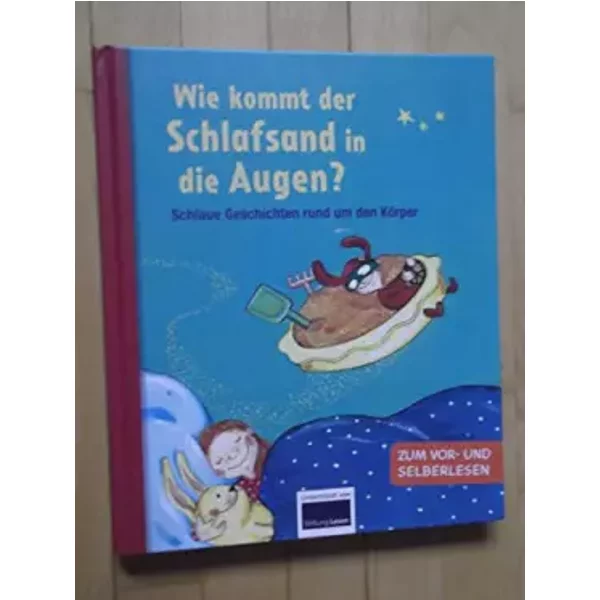 Warum: Wie Kommt Der Schlafsand In Die Augen? - Ullmannmedien GmbH-image