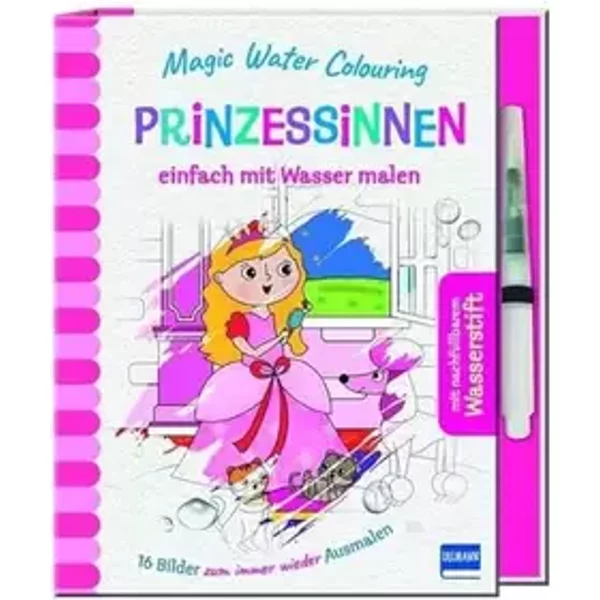 Magic Water Colouring - Prinzessinnen: einfach mit Wasser malen (16 Wassermalbilder + Wassertankstift) für Kinder ab 4 Jahren - Lisa Regan