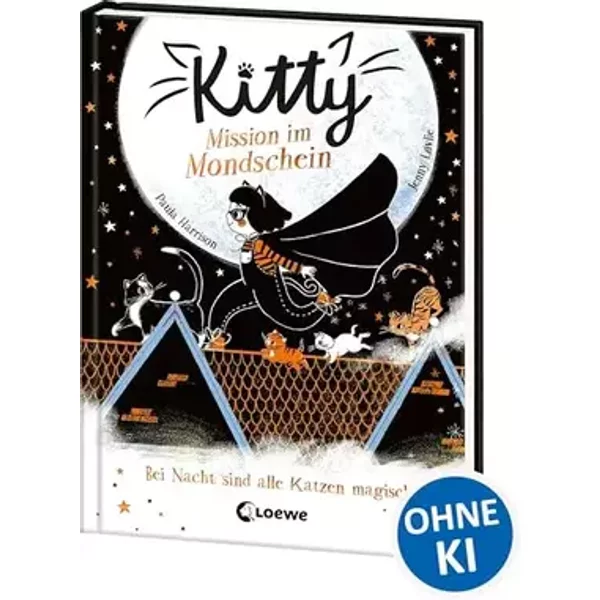 Kitty (Band 1) - Mission im Mondschein: Kinderbuch ab 7 Jahre - Paula Harrison