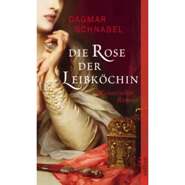 Die Rose Der LeibköChin: Historischer Roman: Historischer Roman. Originalausgabe - Dagmar Schnabel-image