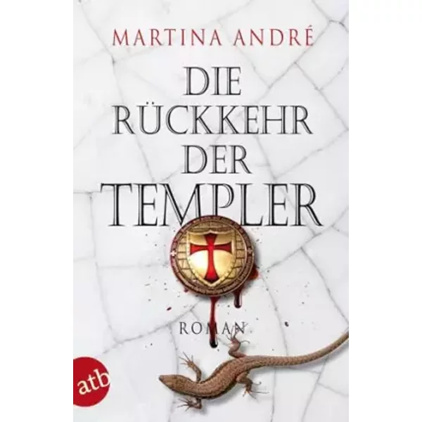 Die RüCkkehr Der Templer: Roman (Gero Von Breydenbach, Band 3) - Martina André-image