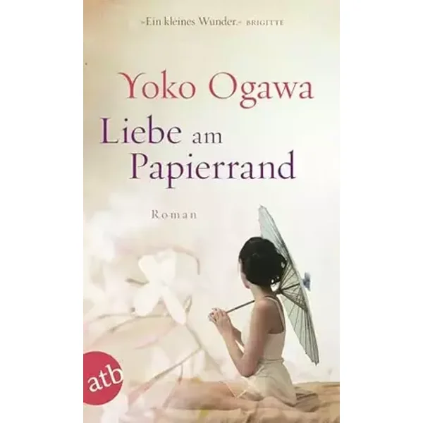Liebe am Papierrand: Roman - Yoko Ogawa