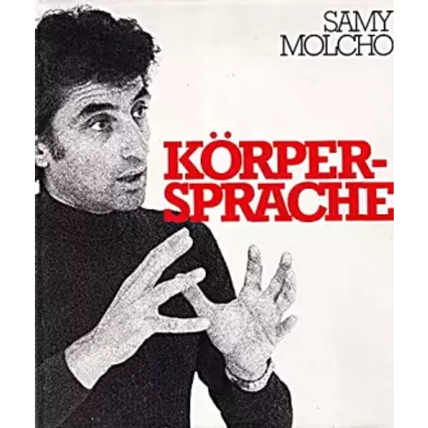 Körpersprache - Samy ; Klinger, Thomas ; Luszat, Hans Albrecht Molcho