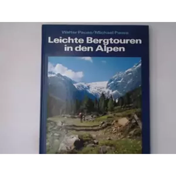 Leichte Bergtouren in den Alpen - Pause Walter und Michael Pause
