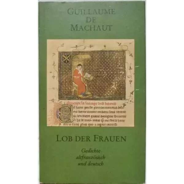 Lob der Frauen : Gedichte ; altfranzösisch und deutsch - Unknown
