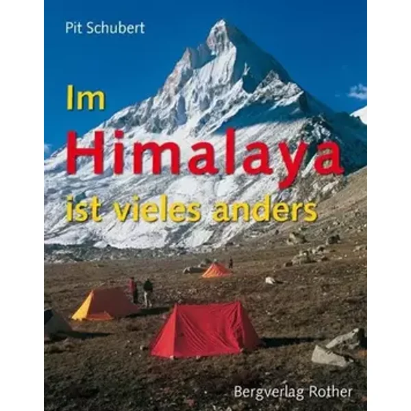 Im Himalaya ist vieles anders (Bildband) - Pit Schubert