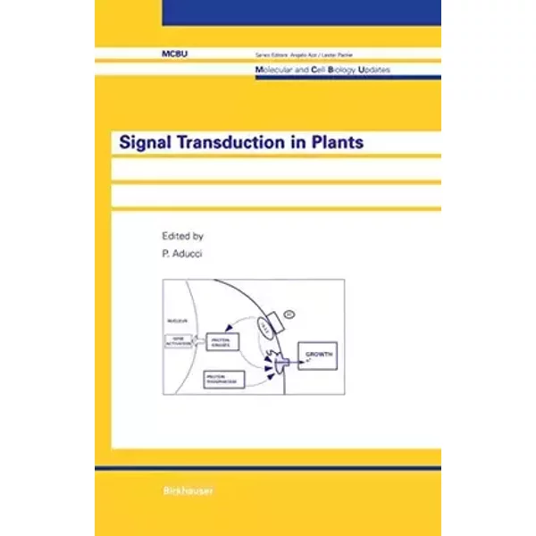 Signal Transduction in Plants (Molecular and Cell Biology Updates)
